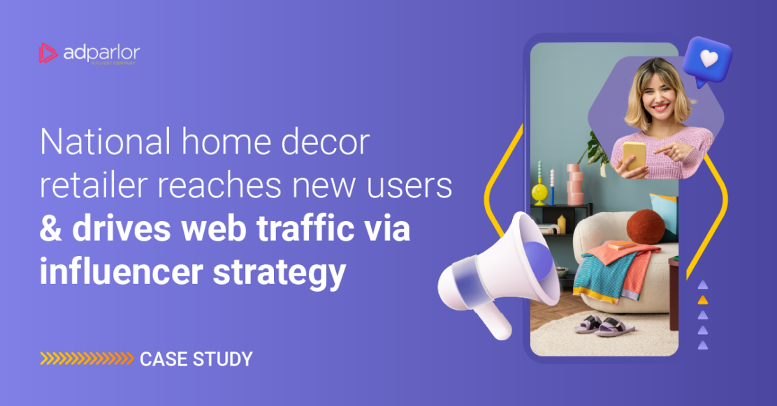 Home Decor Retailer Influencer Case Study